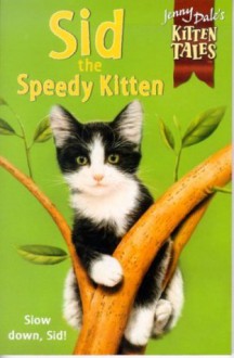 Sid Speedy Kitten - Jenny Dale