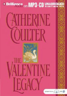 The Valentine Legacy - Catherine Coulter, Eleanor Swinden