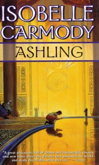 Ashling (The Obernewtyn Chronicles, book 3) - Isobelle Carmody