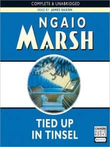 Tied Up in Tinsel (MP3 Book) - Ngaio Marsh, James Saxon