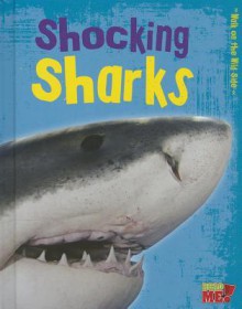 Shocking Sharks - Charlotte Guillain