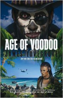 Age of Voodoo - James Lovegrove