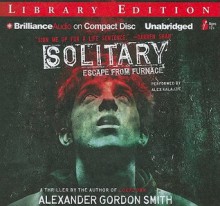 Solitary - Alexander Gordon Smith, Alex Kalajzic