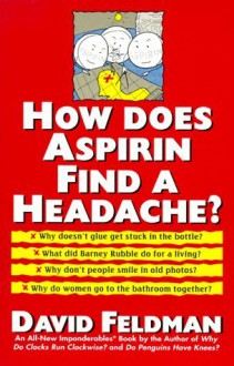 How Does Aspirin Find a Headache? - David Feldman