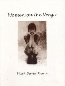 Women on the Verge - Mark Frank