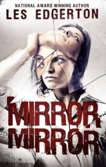 Mirror, Mirror - Les Edgerton