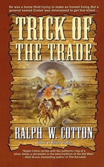 Trick of the Trade - Ralph Cotton