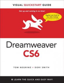 Dreamweaver CS6: Visual Quickstart Guide (Visual QuickStart Guides) - Tom Negrino, Dori Smith