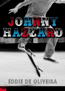 Johnny Hazzard - Eddie De Oliveira