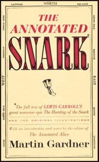 The Annotated Snark - Lewis Carroll, Martin Gardner, Henry Holiday