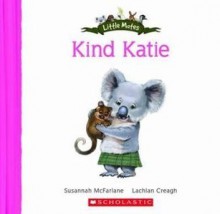 Kind Katie - Susannah McFarlane, Lachlan Creagh