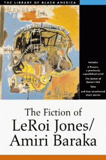 The Fiction of Leroi Jones/Amiri Baraka - Amiri Baraka, Greg Tate