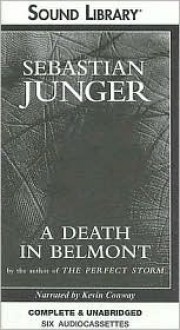 A Death in Belmont - Sebastian Junger