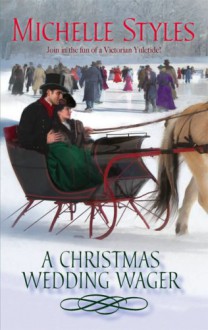 A Christmas Wedding Wager (Harlequin Historical) - Michelle Styles