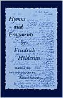 Hymns and Fragments - Friedrich Hölderlin