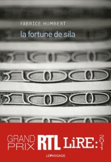 La Fortune de Sila (littérature française) (French Edition) - Fabrice Humbert