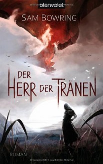 Der Herr der Tränen - Sam Bowring