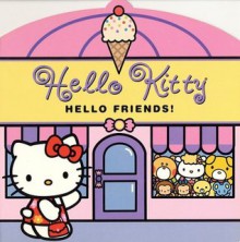 Hello Kitty, Hello Friends! - Thea Feldman