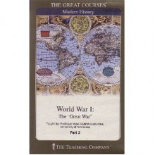 World War I: The "Great War" - Vejas Gabriel Liulevicius