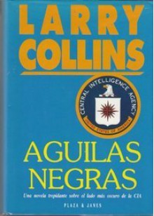 Aguilas Negras (Fiction, Poetry & Drama) - Larry Collins