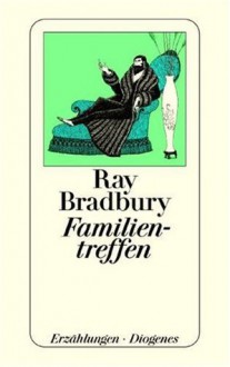 Familientreffen - Ray Bradbury