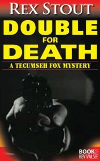 Double for Death (A Tecumseh Fox Mistery) - Rex Stout