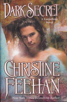 Dark Secret (Carpathians, #15) - Christine Feehan