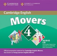 Movers 4: Examination Papers from University of Cambridge ESOL Examinations - Cambridge University Press