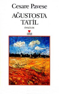 Ağustosta Tatil - Cesare Pavese, Eren Cendey