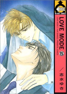 Love Mode Vol. 5 (Love Mode) (In Japanese) - Yuki Shimizu, Yuki Shimizu