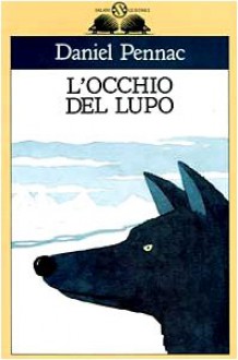 L'occhio del lupo - Daniel Pennac