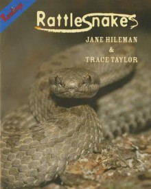 Rattlesnakes - Jane Hileman, Trace Taylor