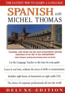 Spanish With Michel Thomas (Deluxe Language Courses with Michel Thomas) - Michel Thomas