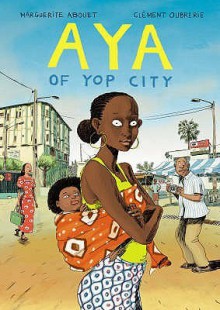 Aya of Yop City (Aya #2) - Marguerite Abouet, Clément Oubrerie