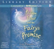 Philippa Fisher and the Fairy's Promise - Liz Kessler