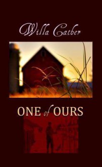 One of Ours (paperback) - Willa Cather