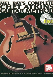 Mel Bay's Complete Chet Atkins Guitar Method [With CD] - Chet Atkins