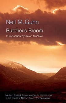 Butchers Broom - Neil M. Gunn