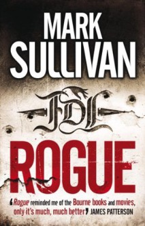 Rogue (Robin Monarch 1) - Mark T. Sullivan