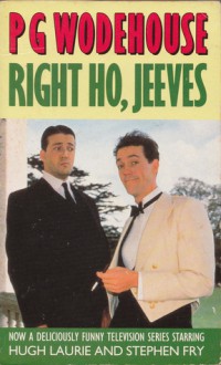 Right Ho, Jeeves - P.G. Wodehouse