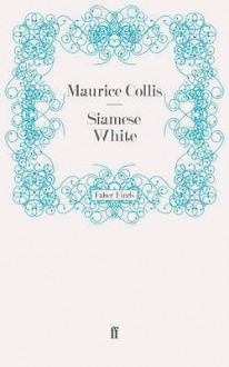 Siamese White - Maurice Collis