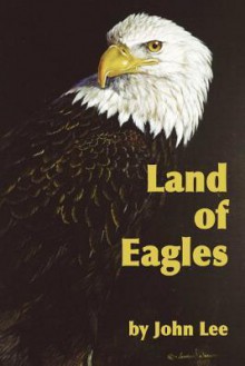 Land of Eagles - John Lee