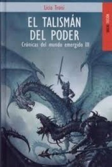 El talismán del poder - Licia Troisi