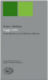 Saggi critici - Roland Barthes, Lidia Lonzi, Marina di Leo, Sandro Volpe.