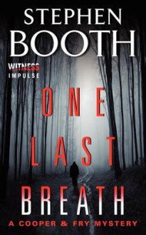 One Last Breath: A Cooper & Fry Mystery - Stephen Booth