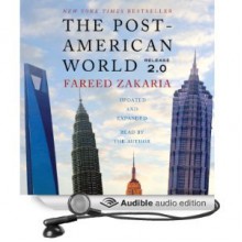 The Post-American World 2.0 - Fareed Zakaria