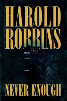 Never Enough - Harold Robbins