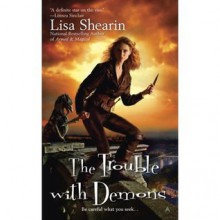 The Trouble with Demons - Lisa Shearin