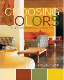 Choosing Colors: An Expert Choice of the Best Colors to Use in your Home - Kevin McCloud