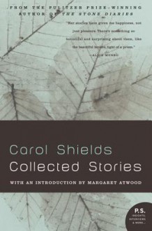 Collected Stories - Carol Shields